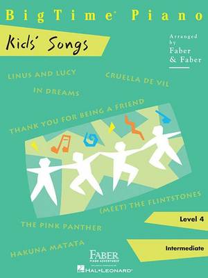 Bigtime Piano Kids Songs Piano Adventures by Nancy Faber