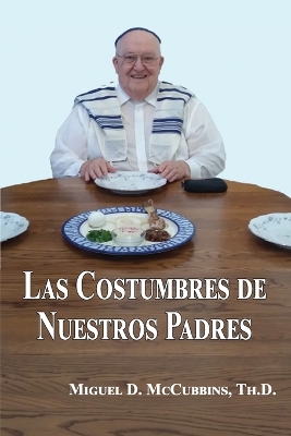 Las Costumbres de Nuestros Padres book