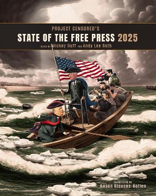 Project Censored's State of the Free Press 2025 book