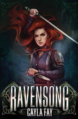 Ravensong by Cayla Fay