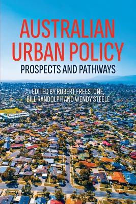 Australian Urban Policy: Prospects and Pathways book