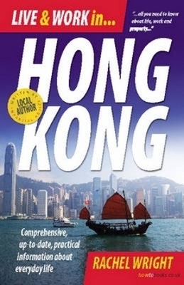 Live & Work In Hong Kong, 3rd Edition book