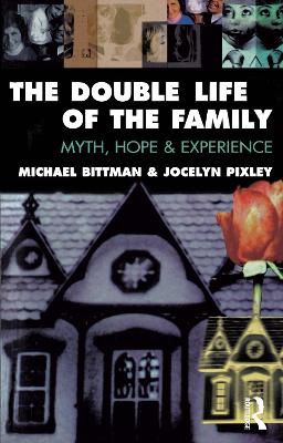 Double Life of the Family by Michael Bittman