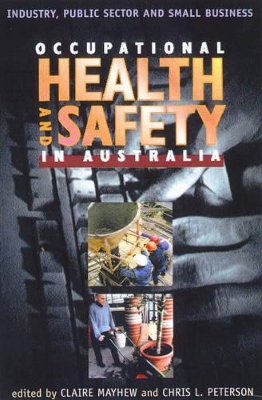 Occupational Health and Safety in Australia by Chris Peterson