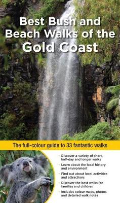 Best Bush and Beach Walks of the Gold Coast book
