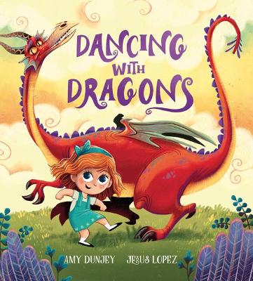 Dancing with Dragons by Amy Dunjey