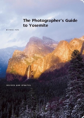 Photographer's Guide to Yosemite book