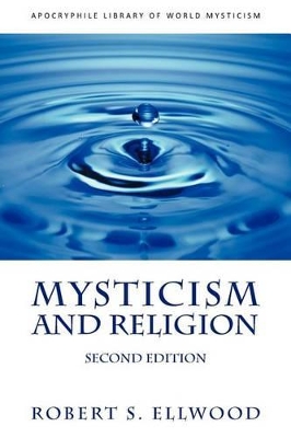 Mysticism and Religion by Robert S Ellwood