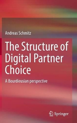 Structure of Digital Partner Choice by Andreas Schmitz
