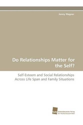 Do Relationships Matter for the Self? book