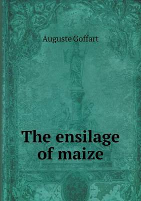 The ensilage of maize book