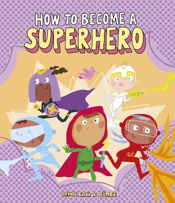 How to Become a Superhero book