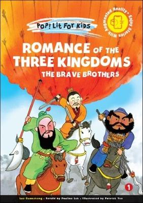 Romance Of The Three Kingdoms: The Brave Brothers book