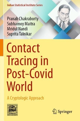 Contact Tracing in Post-Covid World: A Cryptologic Approach book