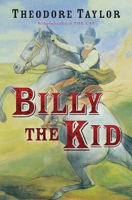 Billy the Kid by Theodore Taylor