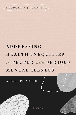 Addressing Health Inequities in People with Serious Mental Illness: A Call to Action book