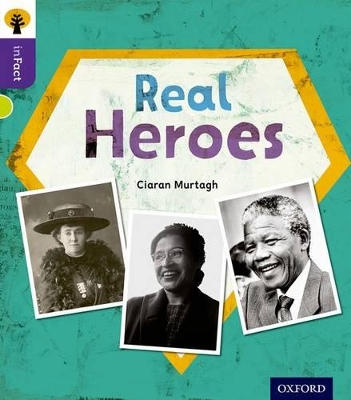 Oxford Reading Tree inFact: Level 11: Real Heroes book