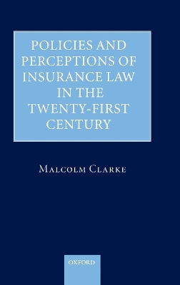 Policies and Perceptions of Insurance Law in the Twenty First Century book