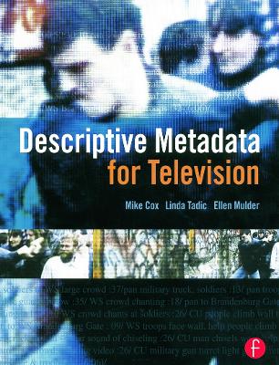 Descriptive Metadata for Television by Mike Cox