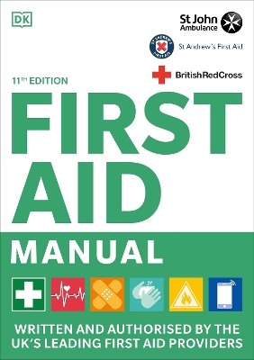 First Aid Manual 11th Edition: Written and Authorised by the UK's Leading First Aid Providers book