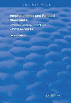 Amphetamines and Related Stimulants: Chemical, Biological, Clinical, and Sociological Aspects book