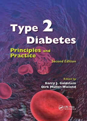 Type 2 Diabetes: Principles and Practice, Second Edition book