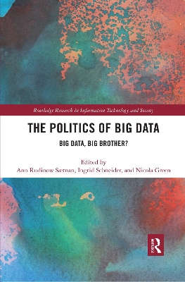 The Politics and Policies of Big Data: Big Data, Big Brother? book