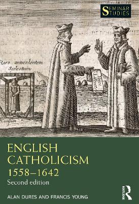 English Catholicism 1558–1642 book