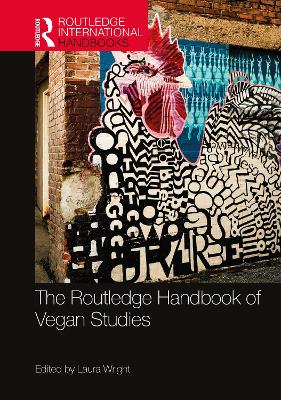 The Routledge Handbook of Vegan Studies book