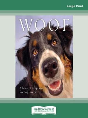 Woof: A book of happiness for dog lovers by Anouska Jones