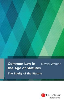 Common Law in the Age of Statutes: The Equity of the Statute book