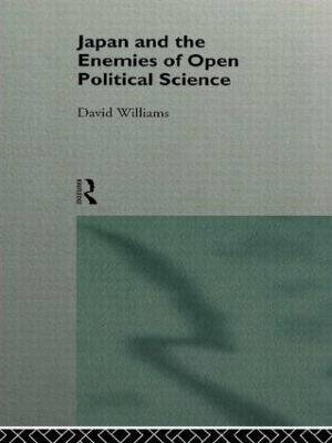 Japan and the Enemies of Open Political Science by David Williams