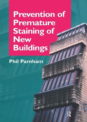 Prevention of Premature Staining in New Buildings by Phil Parnham