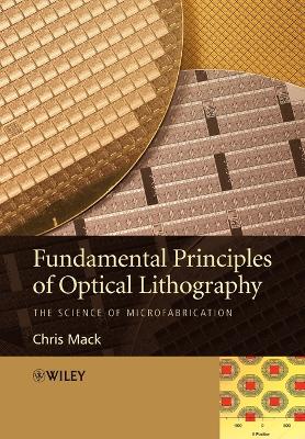 Fundamental Principles of Optical Lithography by Chris Mack