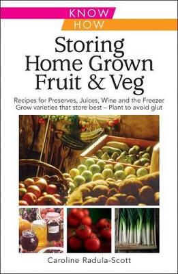 Storing Home Grown Fruit and Veg book