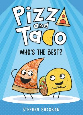 Pizza and Taco: Who's the Best? book