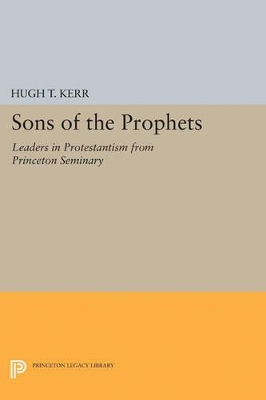 Sons of the Prophets by Hugh Thomson Kerr