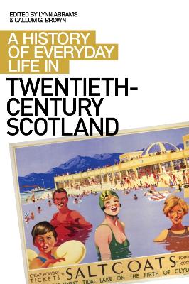 History of Everyday Life in Twentieth Century Scotland book