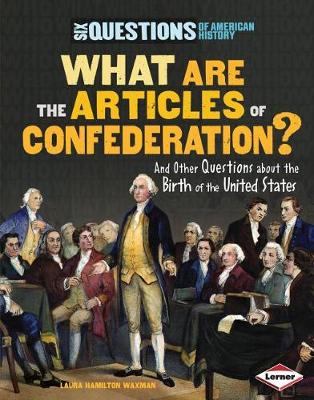 What Are the Articles of Confederation? book