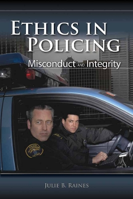 Ethics In Policing: Misconduct And Integrity book