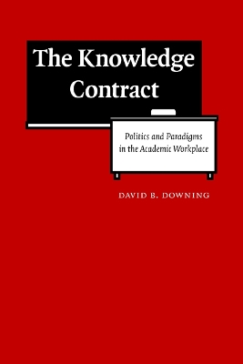 The Knowledge Contract by David B. Downing