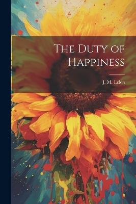 The Duty of Happiness book