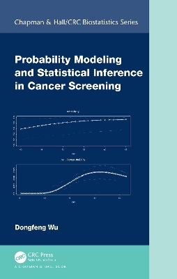 Probability Modeling and Statistical Inference in Cancer Screening book