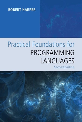 Practical Foundations for Programming Languages book