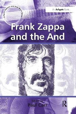 Frank Zappa and the And by Paul Carr