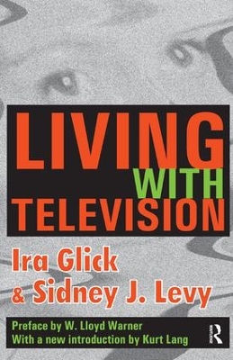 Living with Television by Ira D. Glick