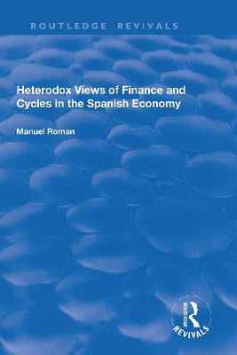 Heterodox Views of Finance and Cycles in the Spanish Economy by Manuel Roman