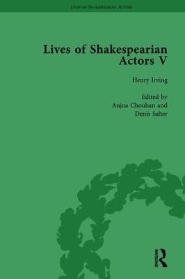 Lives of Shakespearian Actors, Part I, Volume 1: David Garrick, Charles Macklin and Margaret Woffington by Their Contemporaries book