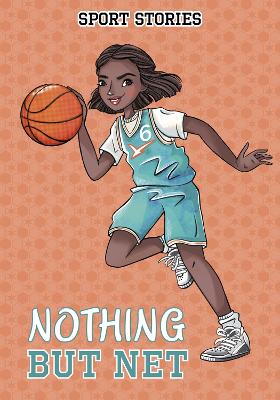 Nothing but Net by Jake Maddox
