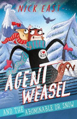Agent Weasel and the Abominable Dr Snow: Book 2 book